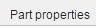 6. Part properties data